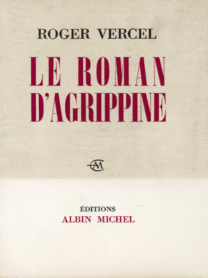 cover image of Le Roman d'Agrippine